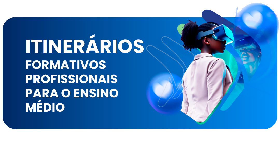 Itinerários Formativos Profissionais
